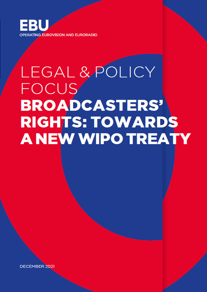 Legal & Policy Focus — Broadcasters' Rights: Towards a new WIPO treaty